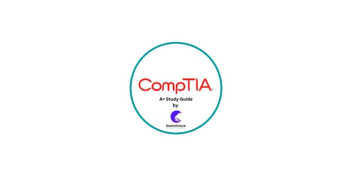 Exam 4 Future Provides The Ultimate CompTIA A+ Study Guide