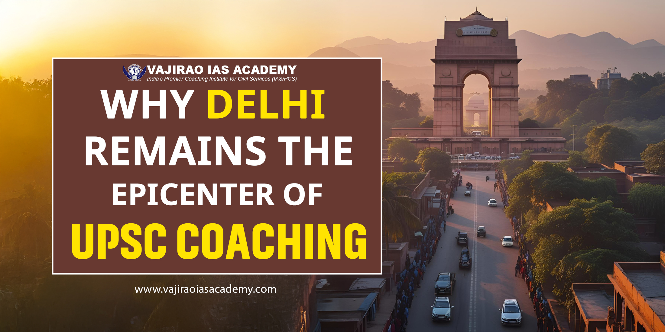 Why Delhi Remains the Epicenter of UPSC Coaching