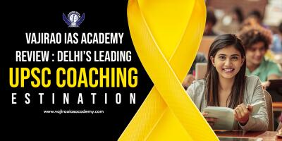 Vajirao IAS Academy Review: Delhi’s Leading UPSC Coaching Destination